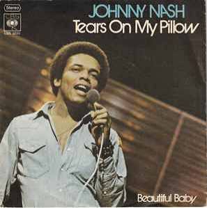 tears on my pillow johnny nash tears on my pillow johnny nash
