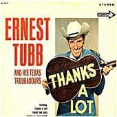 thanks a lot ernest tubb thanks a lot ernest tubb