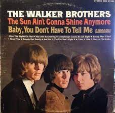Learn to play 'The Sun Ain't Gonna Shine Anymore' by The Walker Brothers – Chords & Lesson. Album cover for 'The Walker Brothers' album featuring the song 'The Sun Aint Gonna Shine Anymore' by The Walker Brothers – Learn to play on guitar.