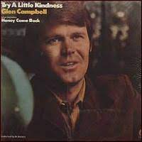 Album cover of Try A Little Kindness featuring very best of Glen Campbell and the song Try A Little Kindness