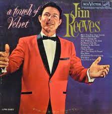 Album cover of A Touch Of Velvet featuring Jim Reeves country songs and the song Welcome To My World Album cover of A Touch Of Velvet featuring Jim Reeves country songs and the song Welcome To My World