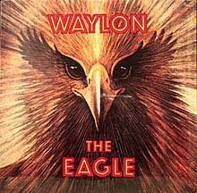 Album cover of The Eagle featuring best of Waylon Jennings Crazy song Album cover of The Eagle featuring best of Waylon Jennings Crazy song