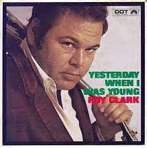 Album cover of Roy Clark Yesterday When I Was Young featuring 50s and 60s country songs and the song Yesterday When I Was Young Album cover of Roy Clark Yesterday When I Was Young featuring 50s and 60s country songs and the song Yesterday When I Was Young
