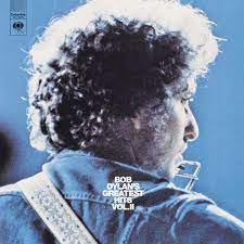 Album cover of Bob Dylan Greatest Hits Vol II featuring top Bob Dylan songs and the song You Ain't Goin Nowhere