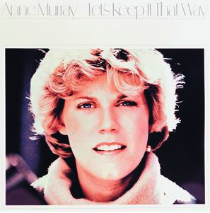 Album cover for 'Lets Keep It That Way' and featuring the song 'You Needed Me' by Anne Murray – Learn to play on guitar.